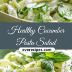 Healthy Cucumber Pasta Salad