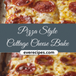 Pizza Style Cottage Cheese Bake