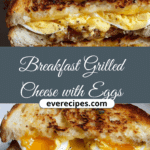Breakfast Grilled Cheese with Eggs