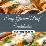 Easy Ground Beef Enchiladas