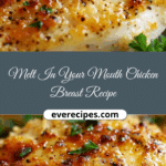 Melt In Your Mouth Chicken Breast