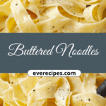 Buttered Noodles