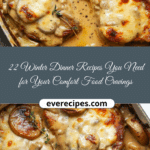 22 Winter Dinner Recipes You Need for Your Comfort Food Craving