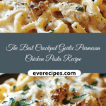 The Best Crockpot Garlic Parmesan Chicken Pasta