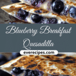 Blueberry Breakfast Quesadilla