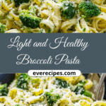 Light and Healthy Broccoli Pasta