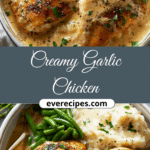 Creamy Garlic Chicken