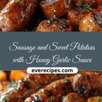 Sausage and Sweet Potatoes with Honey Garlic Sauce