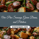 One-Pan Sausage, Green Beans, and Potatoes