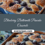 Blueberry Buttermilk Pancake Casserole