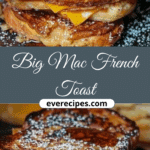 Big Mac French Toast